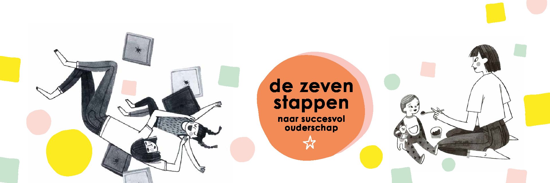 De zeven stappen naar succesvol ouderschap - Hedvig Montgomery