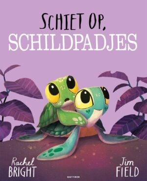 Schiet op, schildpadjes - Rachel Bright & Jim Field