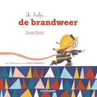 Ik help…de brandweer - Jonas Boets