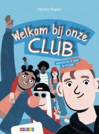 Welkom bij onze club - Marlies Slegers, Ineke Goes