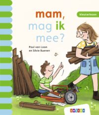 mam, mag ik mee? - Paul van Loon, Silvie Buenen