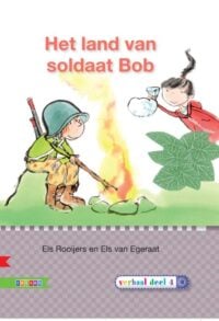 Het land van soldaat Bob AVI E4 - Els Rooijers, Els van Egeraat