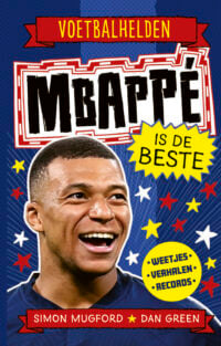 Mbappé is de beste - Simon Mugford, Dan Green