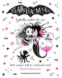 Isabella onder de zee - Harriet Muncaster