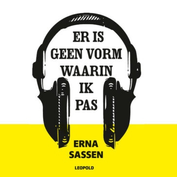 Er is geen vorm waarin ik pas [MP3]
