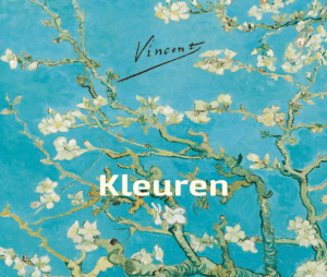 Vincent – Kleuren - Vincent van Gogh