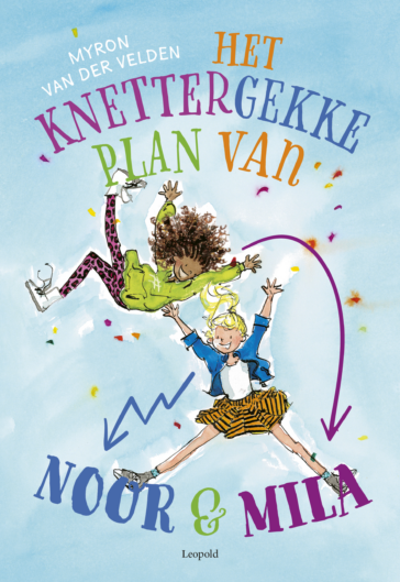 Het knettergekke plan van Noor en Mila