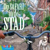 Leesserie Estafette – Op safari in de stad - Monique van der Zanden, Helen van Vliet