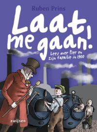 Duik in de tijd van – Laat me gaan! - Ruben Prins, Juliette de Wit