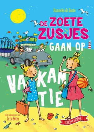 De Zoete Zusjes gaan op vakantie - Hanneke de Zoete & Iris Boter