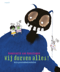 Wij durven alles! - Annemarie van Haeringen