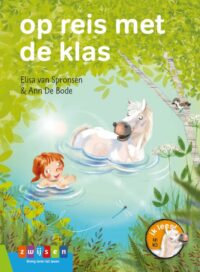 op reis met de klas - Elisa van Spronsen, Ann de Bode