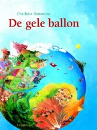 De gele ballon - Charlotte Dematons