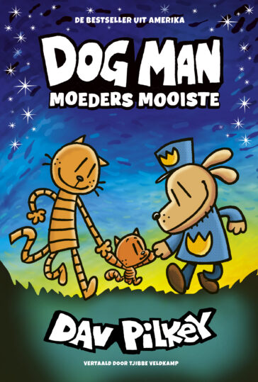 Dog Man 10 Dog Man Moeders mooiste
