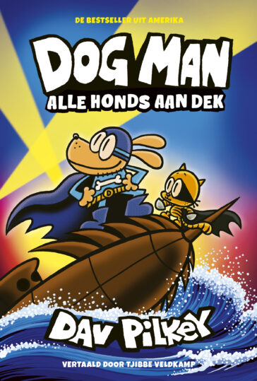 Dog Man 11 – Dog Man: Alle honds aan dek