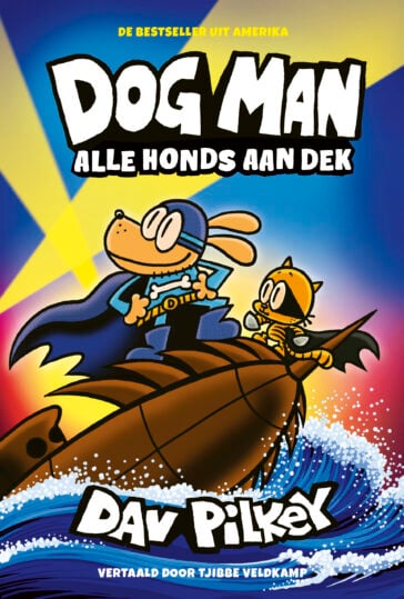 Dog Man 11 – Dog Man: Alle honds aan dek