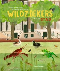 Wildzoekers – In de stad - Maartje Kouwen, Suzanne Diederen