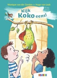 Kijk Koko eens! - Monique van der Zanden, Hugo van Look