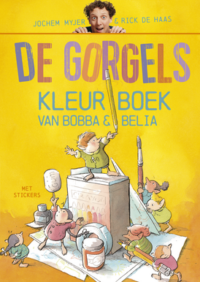 De Gorgels Kleurboek van Bobba & Belia - Jochem Myjer, Rick de Haas