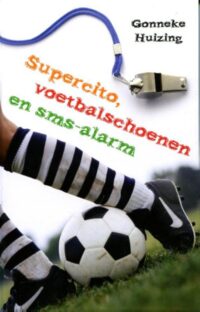 De Muffin-Club 1 - Supercito, voetbalschoenen en sms-alarm - Gonneke Huizing
