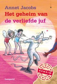 Het geheim van de verliefde juf - Annet Jacobs, ivan & ilia