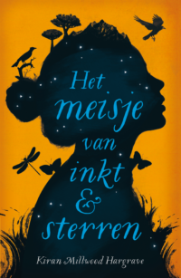 Het meisje van inkt en sterren - Kiran Millwood Hargrave