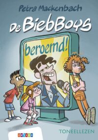 Toneellezen – De BiebBoys beroemd! - Petra Mackenbach, Jan Dirk Barreveld