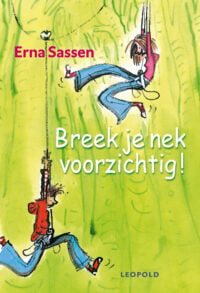 Breek je nek voorzichtig - Erna Sassen