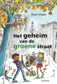 Het geheim van de groene straat - Rian Visser, Hélène Jorna