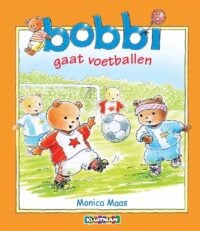 Bobbi gaat voetballen - Monica Maas
