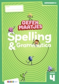 Oefenmaatjes Spelling & Grammatica groep 4 werkboek 2 - Elisa van Spronsen