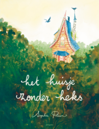 Het huisje zonder heks - Sophie Pluim