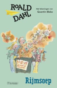 Rijmsoep - Roald Dahl, Quentin Blake