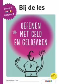 Oefenen met geld en geldzaken groep 4 – leerjaar 2 - 