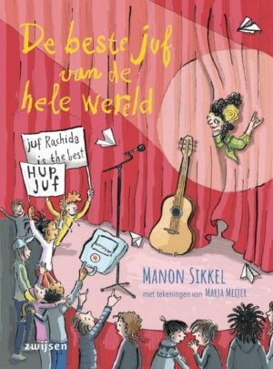 De beste juf van de hele wereld - Manon Sikkel & Marja Meijer