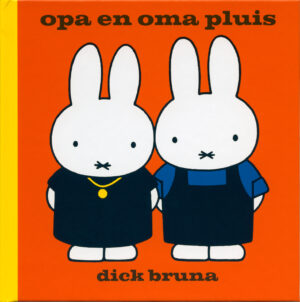 Opa en Oma Pluis - Dick Bruna