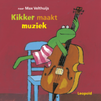 Kikker – Kikker maakt muziek - Max Velthuijs