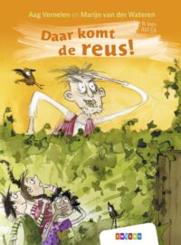 Ik lees AVI – Daar komt de reus! - Aag Vernelen, Marijn Van der Wateren