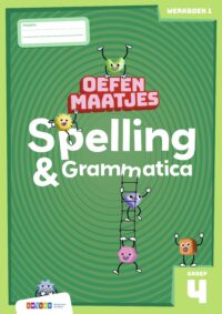 Oefenmaatjes Spelling & Grammatica groep 4 werkboek 1 - Elisa van Spronsen