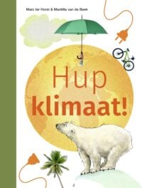Hup klimaat! - Marc ter Horst, Madeleine van der Raad