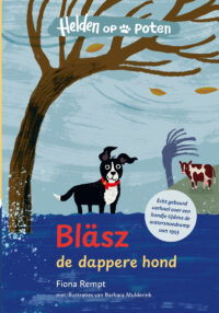 Bläsz, de dappere hond - Fiona Rempt, Barbara Mulderink
