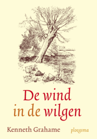 De wind in de wilgen - Kenneth Grahame, Ernest H. Shepard