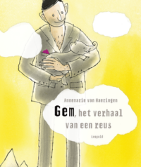 Gem, het verhaal van een reus - Annemarie van Haeringen