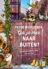 Ga je mee naar buiten? - Peter Wohlleben, Stefanie Reich