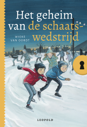 Het geheim van de schaatswedstrijd - Wieke van Oordt, Saskia Halfmouw & ivan & ilia