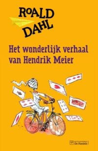 Het wonderlijk verhaal van Hendrik Meier - Roald Dahl