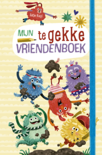 Mijn te gekke vriendenboek - Eefje Kuijl