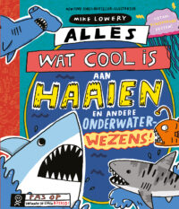 Alles wat cool is aan haaien - Mike Lowery