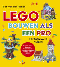 LEGO bouwen als een pro - Bob van der Putten