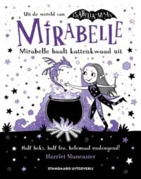 Mirabelle haalt kattenkwaad uit - Harriet Muncaster